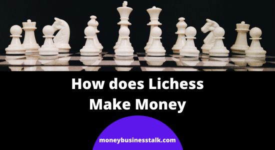 How does Lichess Make Money