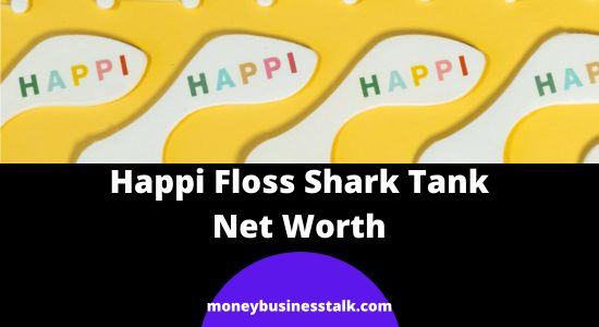 Happi Floss Shark Tank Update Net Worth