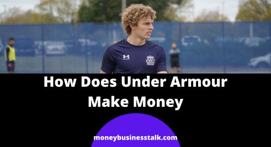 How Does Under Armour Make Money? | Explained