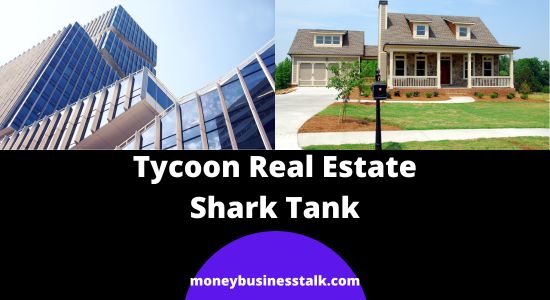 Tycoon Real Estate Shark Tank Update | Net Worth