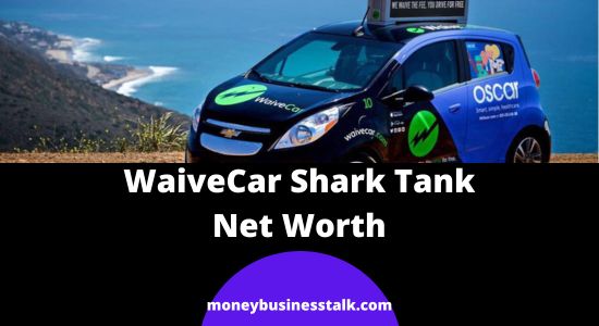 WaiveCar Shark Tank | Net Worth Update