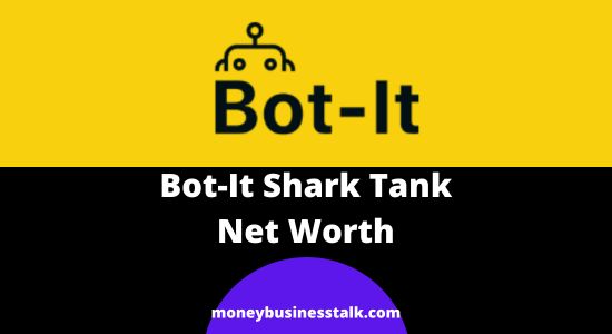 Bot-It Shark Tank Update | Net Worth