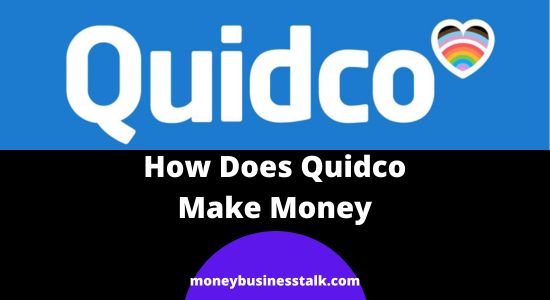 How Does Quidco Make Money? (Business Model Explained)